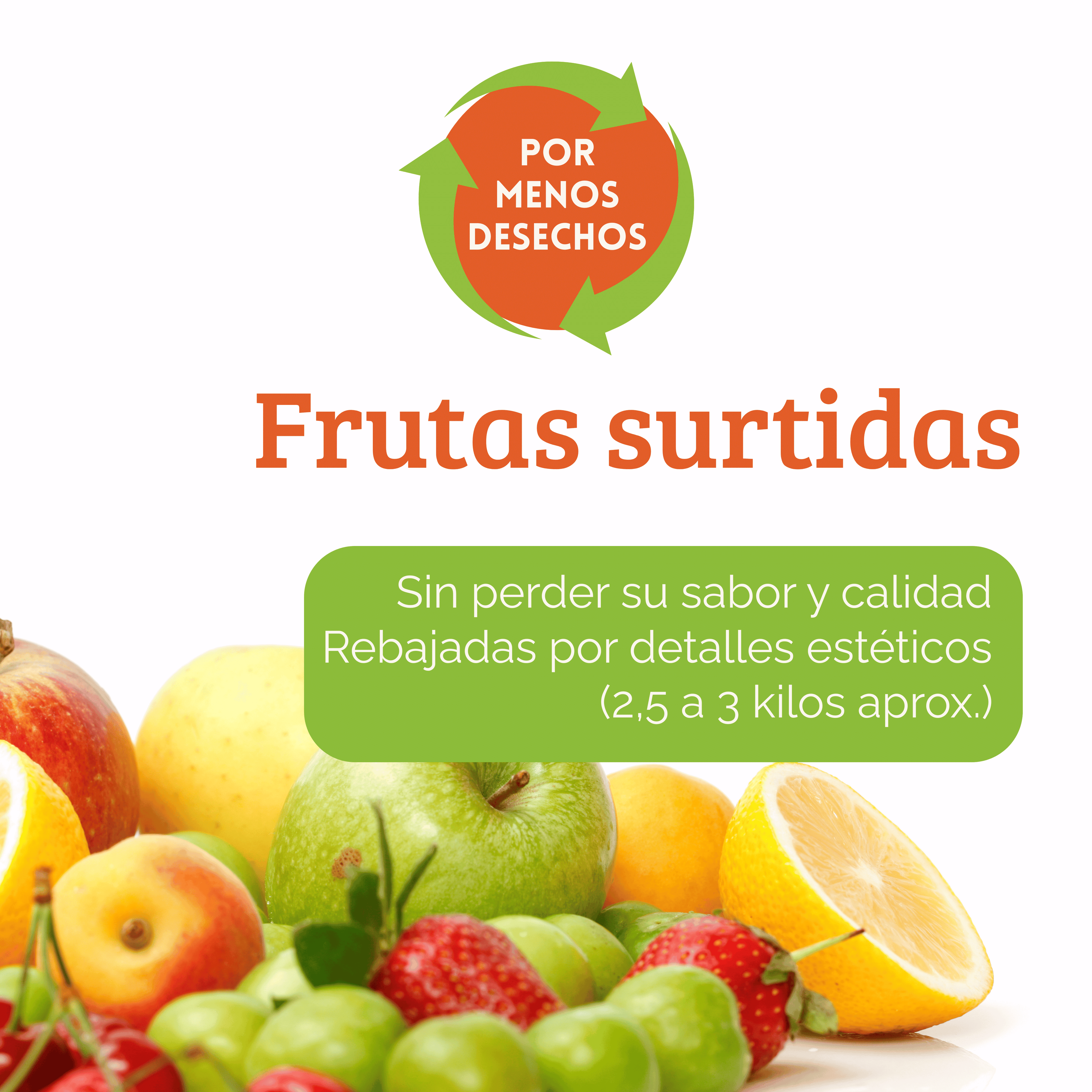 .Frutas surtidas – Precio especial por algunos detalles estéticos